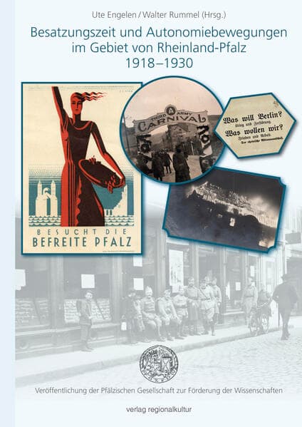 Besatzungszeit und Autonomiebewegungen im Gebiet von Rheinland-Pfalz 1918-1930