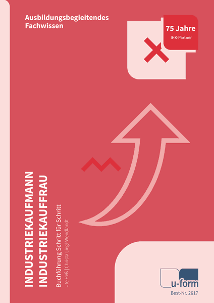 Industriekaufmann/Industriekauffrau. Buchführung Schritt für Schritt