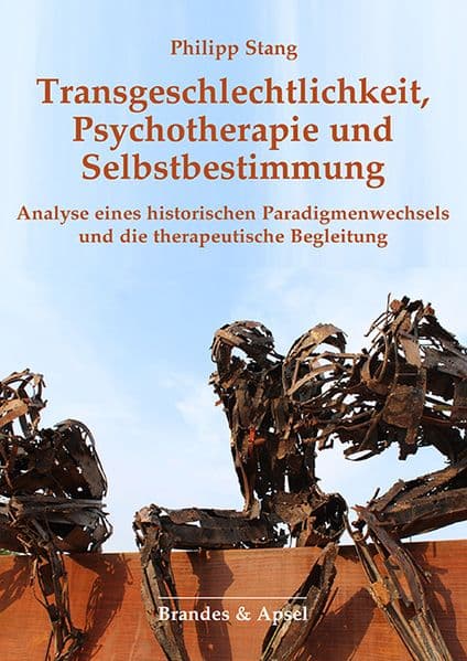 Transgeschlechtlichkeit, Psychotherapie und Selbstbestimmung