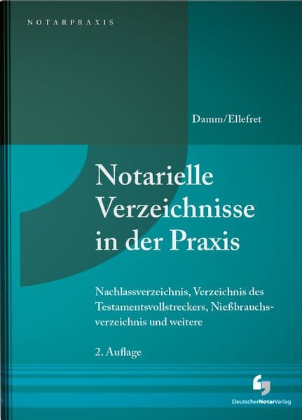 Notarielle Verzeichnisse in der Praxis