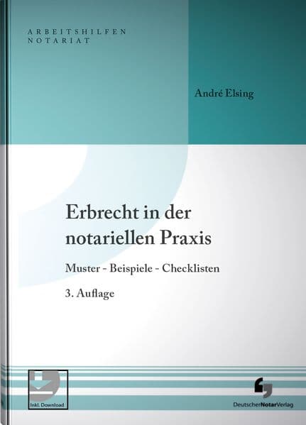 Erbrecht in der notariellen Praxis