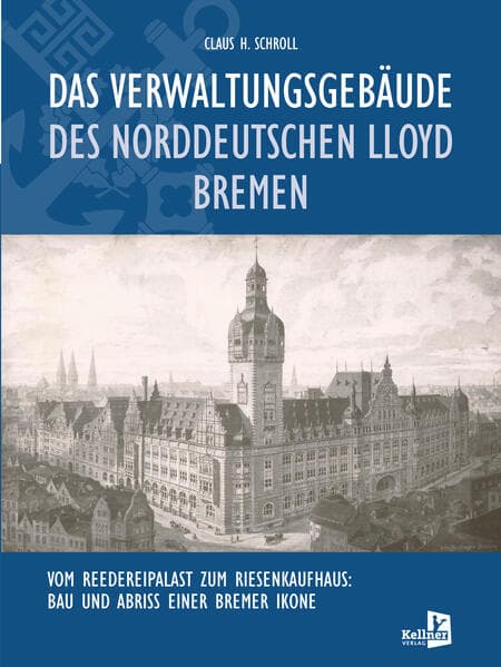 Das Verwaltungsgebäude des Norddeutschen Lloyd Bremen