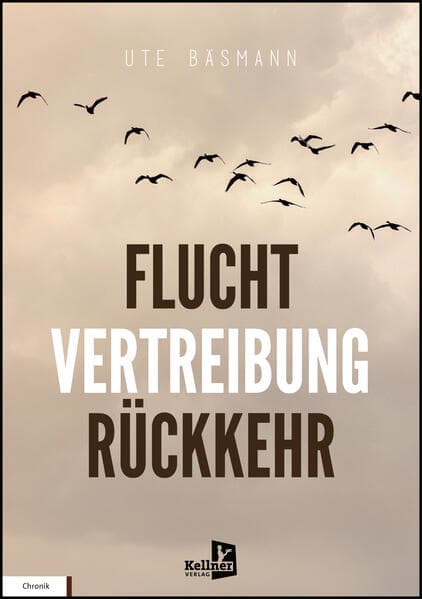 Flucht, Vertreibung, Rückkehr