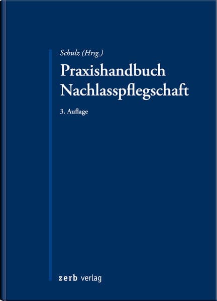 Praxishandbuch Nachlasspflegschaft