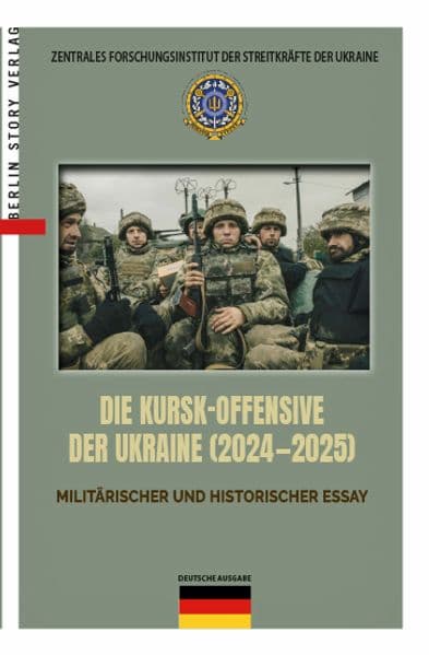 DIE KURSK-OFFENSIVE DER UKRAINE (2024-2025)