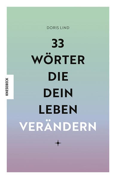 33 Wörter, die dein Leben verändern