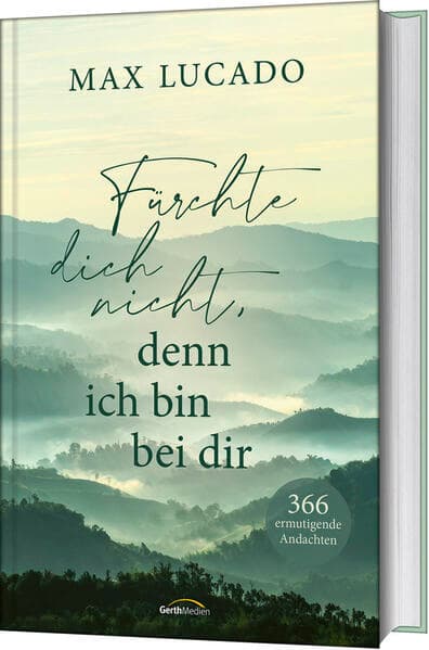 Fürchte dich nicht, denn ich bin bei dir