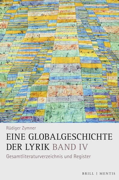 Eine Globalgeschichte der Lyrik/Bd. IV