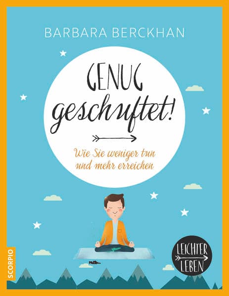 Genug geschuftet!