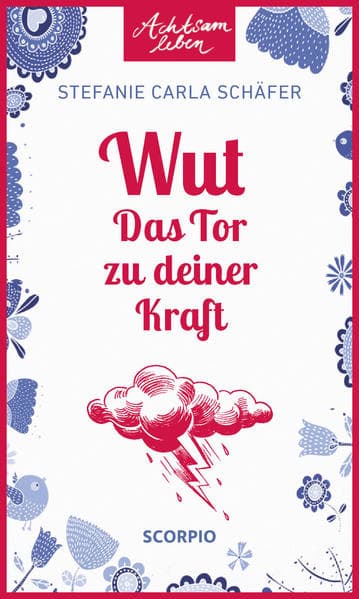 Wut – Das Tor zu deiner Kraft