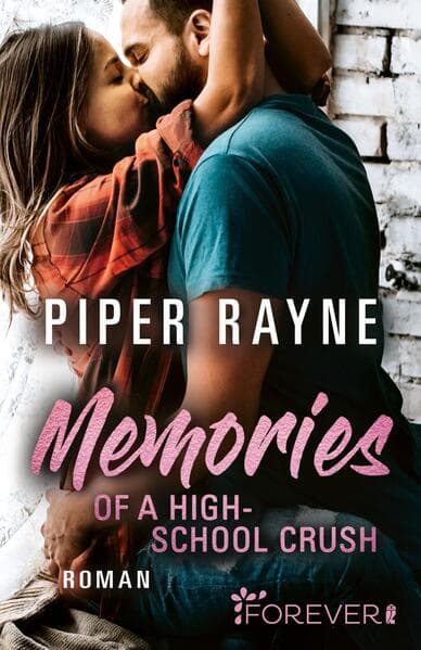 Memories of a Highschool Crush (Baileys-Serie 8)