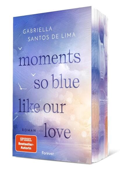 Moments so blue like our love (Blue Eternity 1)
