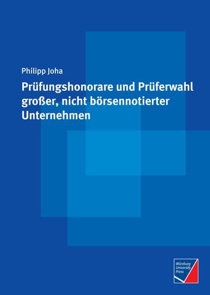 Prüfungshonorare und Prüferwahl großer, nicht börsennotierter Unternehmen