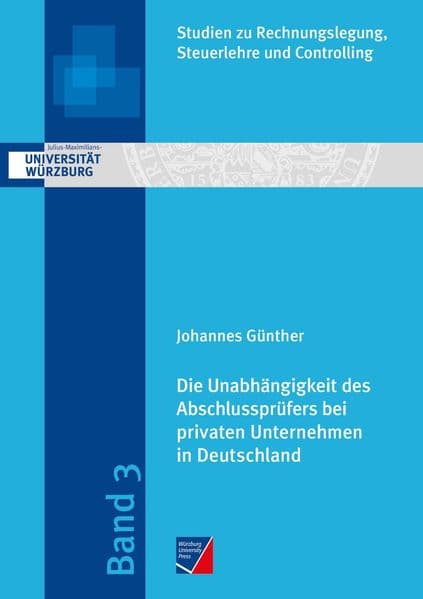 Die Unabhängigkeit des Abschlussprüfers bei privaten Unternehmen in Deutschland