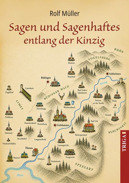 Sagen und Sagenhaftes entlang der Kinzig