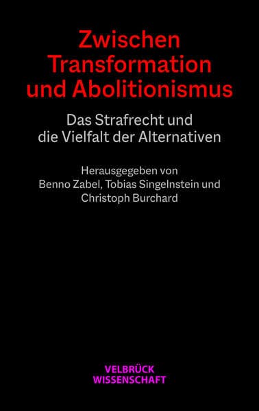 Zwischen Transformation und Abolitionismus