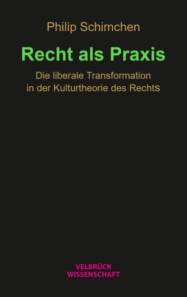 Recht als Praxis