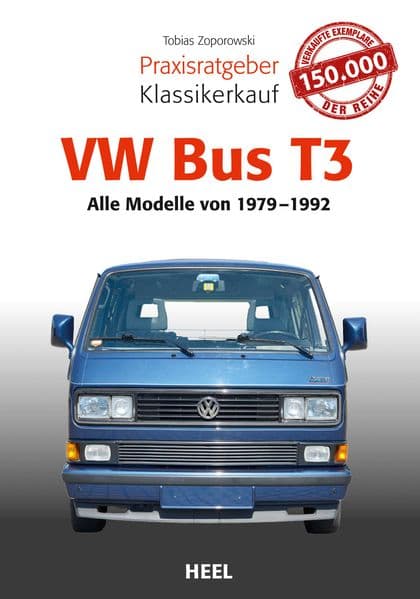 Praxisratgeber Klassikerkauf VW Bus T3