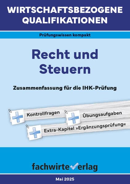 Wirtschaftsbezogene Qualifikationen: Recht und Steuern