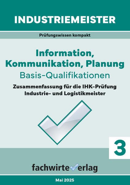 Industriemeister: Information, Kommunikation, Planung