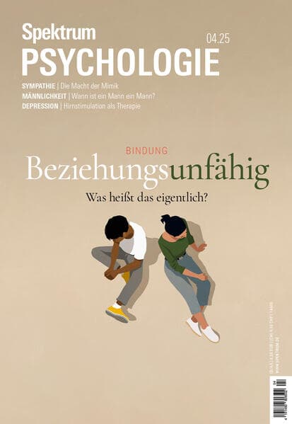 Spektrum Psychologie 4/2025 Beziehungsunfähig