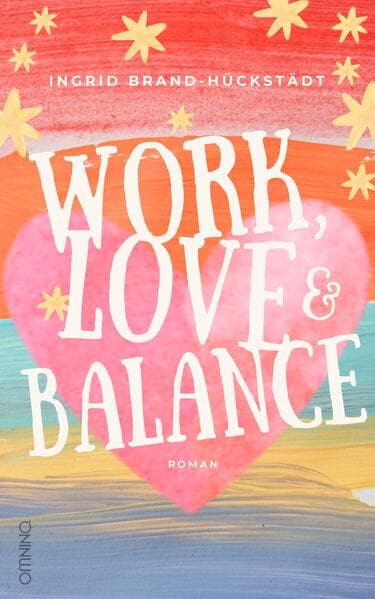 Work, Love & Balance. Roman