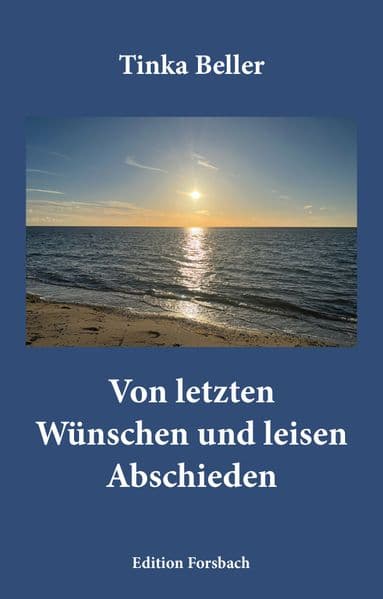 Von letzten Wünschen und leisen Abschieden