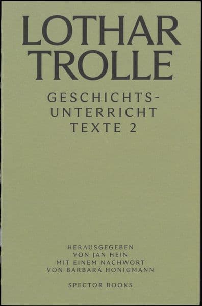 Lothar Trolle: Geschichtsunterricht