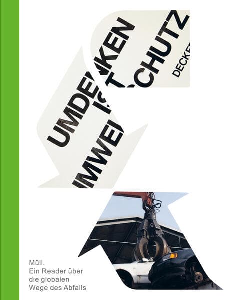 Müll. Ein Reader zu den globalen Wegen des Abfalls