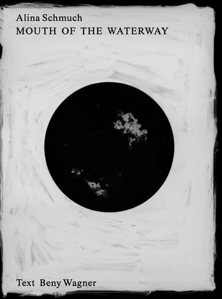 Alina Schmuch: Mouth of the Waterway