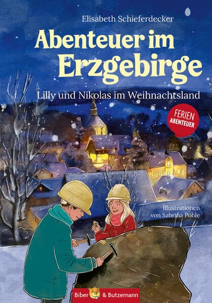 Abenteuer im Erzgebirge - Lilly und Nikolas im Weihnachtsland