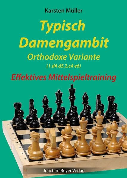 Typisch Damengambit - Orthodoxe Variante