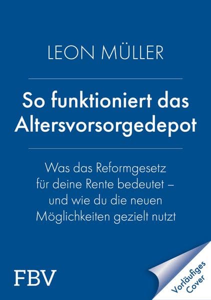 Zur besseren Rente mit dem Altersvorsorgedepot