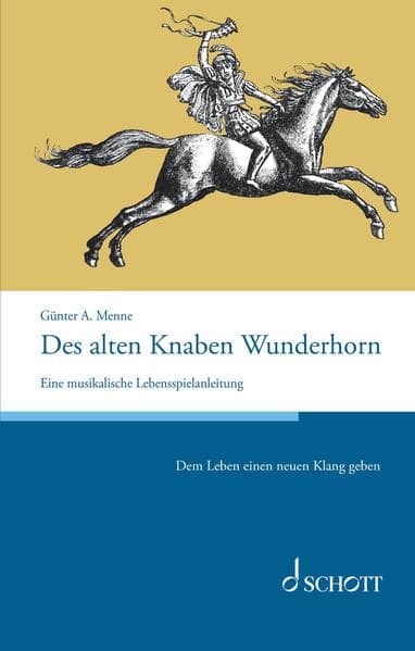 Des alten Knaben Wunderhorn
