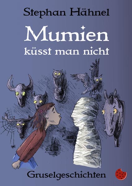 Mumien küsst man nicht