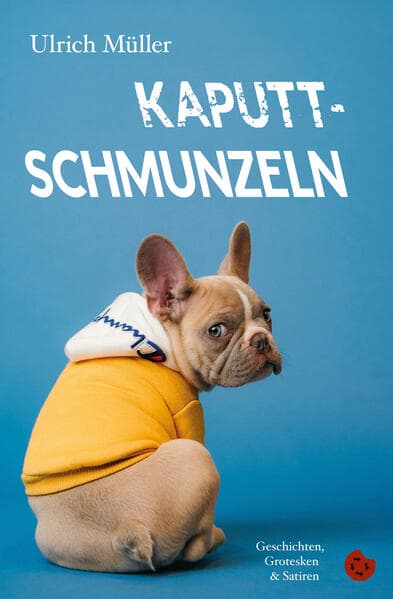 Kaputtschmunzeln