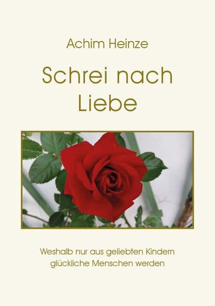 Schrei nach Liebe