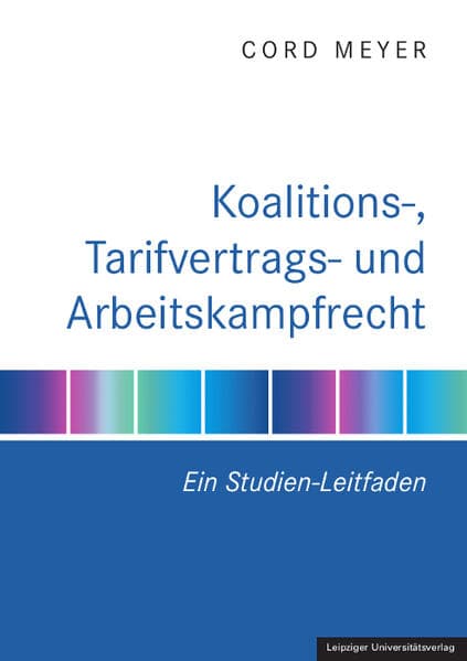 Koalitions-, Tarifvertrags- und Arbeitskampfrecht