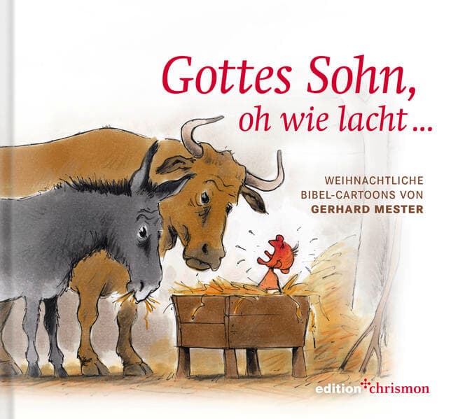 Gottes Sohn, oh wie lacht