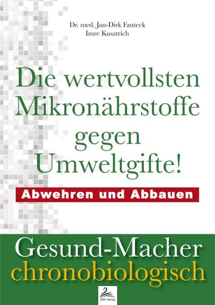 Die wertvollsten Mikronährstoffe gegen Umweltgifte