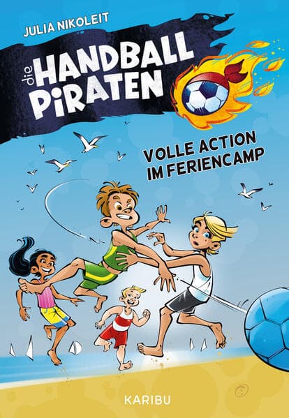 Die Handball-Piraten (Band 3) – Volle Action im Feriencamp