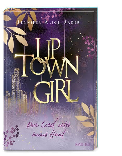 Uptown Girl (Band 1) – Dein Lied unter meiner Haut