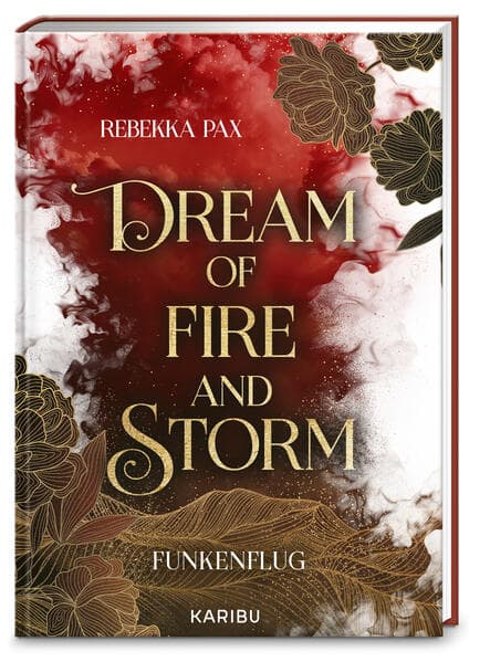 Dream of Fire and Storm (Band 1) – Funkenflug