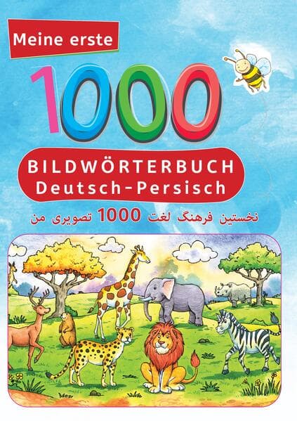 Meine ersten 1000 Wörter Bildwörterbuch Deutsch-Persisch