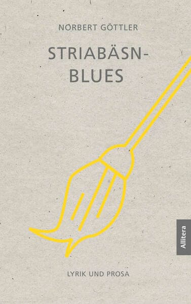 Striabäsn-Blues. Lyrik und Prosa