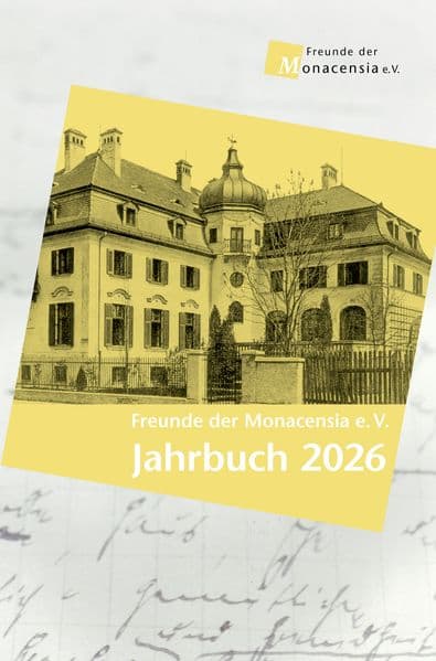Freunde der Monacensia e. V. - Jahrbuch 2026