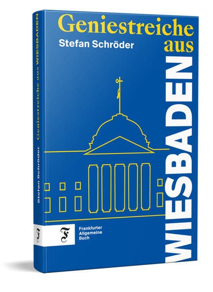 Geniestreiche aus Wiesbaden