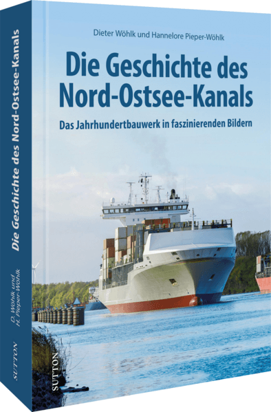 Die Geschichte des Nord-Ostsee-Kanals