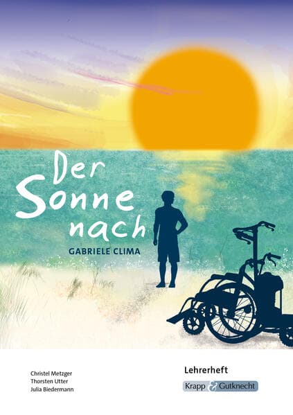 Der Sonne nach – HSA Saarland – Lehrerheft