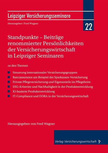 Standpunkte - Beiträge renommierter Persönlichkeiten der Versicherungswirtschaft in Leipziger Seminaren